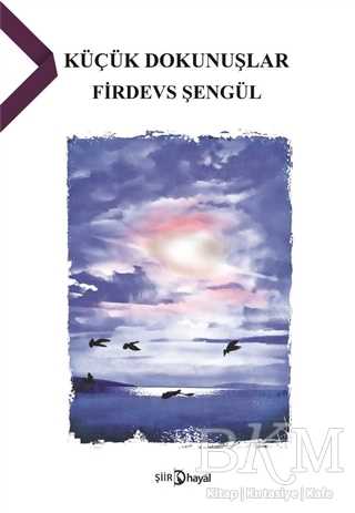 Küçük Dokunuşlar - Hayal Yayınları