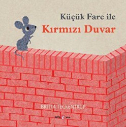 Küçük Fare ile Kırmızı Duvar - Beta Kids