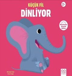 Küçük Fil Dinliyor - 1001 Çiçek Kitaplar