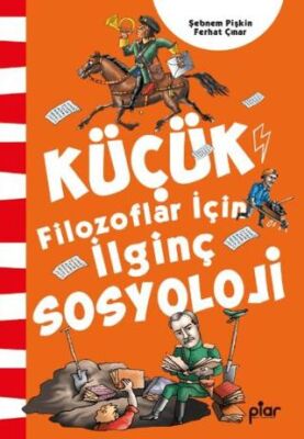 Küçük Filozoflar İçin İlginç Sosyoloji - 1