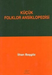 Küçük Folklor Ansiklopedisi - Ürün Yayınları