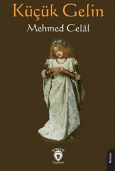 Küçük Gelin - Dorlion Yayınları