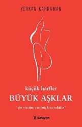Küçük Harfler Büyük Aşklar - Edisyon Kitap