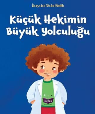 Küçük Hekimin Büyük Yolculuğu - 1