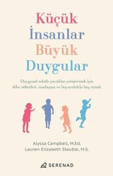 Küçük İnsanlar, Büyük Duygular - Serenad Yayınevi