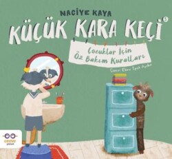 Küçük Kara Keçi 3 - Çocuklar İçin Öz Bakım Kuralları - Cezve Çocuk