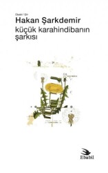 Küçük Karahindibanın Şarkısı - Ebabil Yayınları