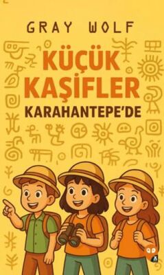 Küçük Kaşifler Karahantepe’de - 1