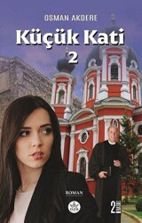 Küçük Kati - 2 - Elpis Yayınları