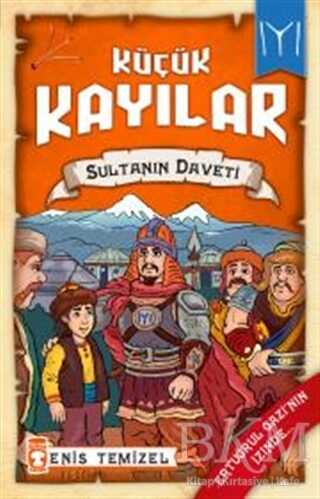Küçük Kayılar - Sultanın Daveti - Timaş Çocuk