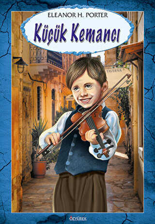 Küçük Kemancı - Özyürek Yayınları