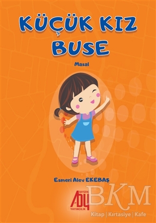 Küçük Kız Buse - Baygenç Yayıncılık