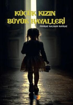 Küçük Kızın Büyük Hayalleri - 1