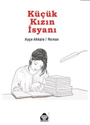 Küçük Kızın İsyanı - Alan Yayıncılık