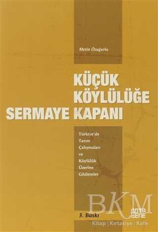 Küçük Köylülüğe Sermaye Kapanı - Nota Bene Yayınları