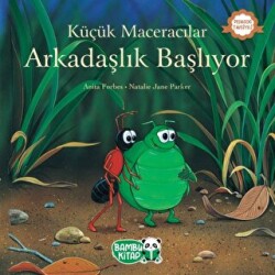 Küçük Maceracılar - Arkadaşlık Başlıyor - Bambu Kitap