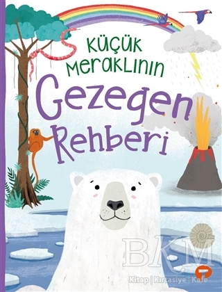 Küçük Meraklının Gezegen Rehberi - Turkuvaz Çocuk