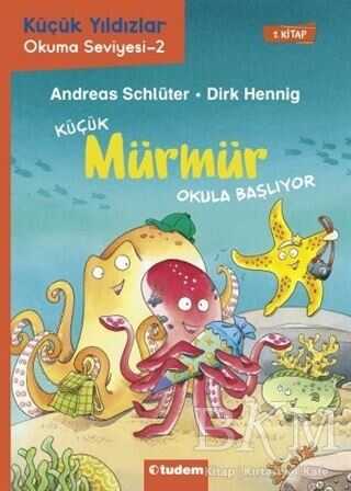 Küçük Mürmür Okula Başlıyor 1. Kitap - 1