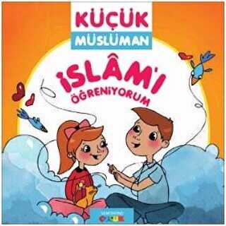İslamı Öğreniyorum - Küçük Müslüman