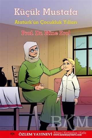 Küçük Mustafa - Özlem Yayınevi