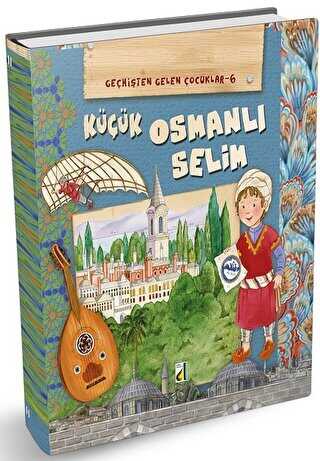 Küçük Osmanlı Selim - Geçmişten Gelen Çocuklar 6