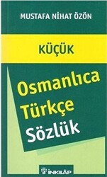 Küçük Osmanlıca - Türkçe Sözlük - İnkılap Kitabevi