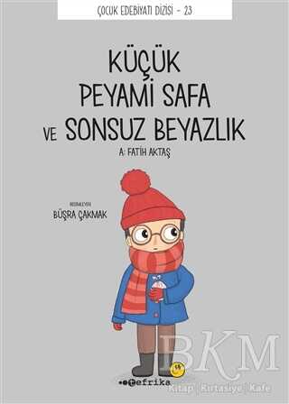 Küçük Peyami Safa ve Sonsuz Beyazlık - Tefrika Yayınları