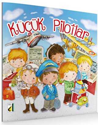 Küçük Pilotlar - Damla Yayınevi