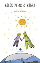 Küçük Prenses Kübra - Mavi Nefes Yayınları