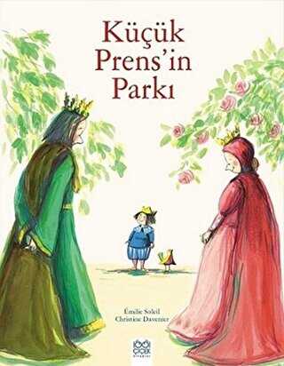 Küçük Prens`in Parkı - 1001 Çiçek Kitaplar