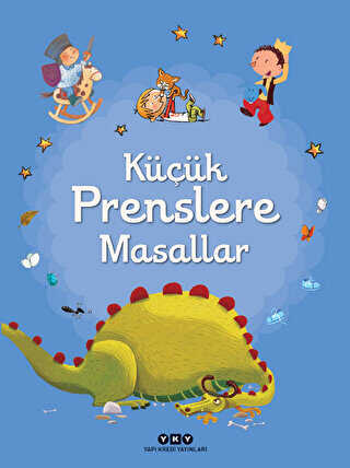 Küçük Prenslere Masallar - Yapı Kredi Yayınları