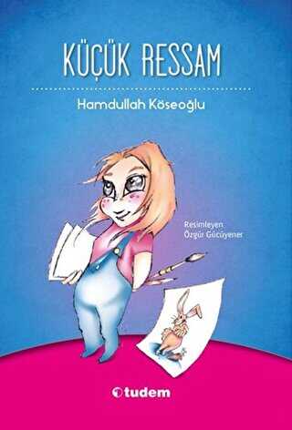 Küçük Ressam - Tudem Yayınları
