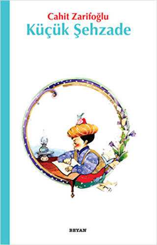 KÜÇÜK ŞEHZADE - Beyan Yayınları