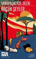 Küçük Şeyler Günümüz Türkçesiyle - Ötüken Neşriyat