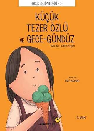 Küçük Tezer Özlü ve Gece-Gündüz - Tefrika Yayınları