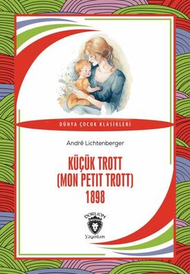 Küçük Trott Mon Petit Trott 1898 Bkmkitap