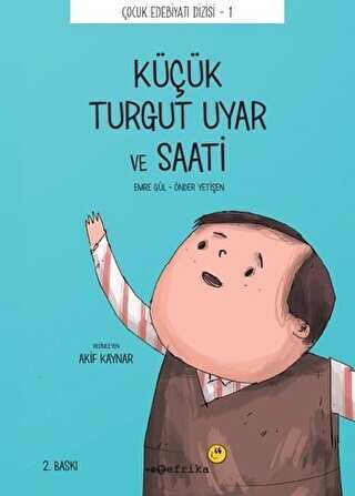 Küçük Turgut Uyar ve Saati - Tefrika Yayınları