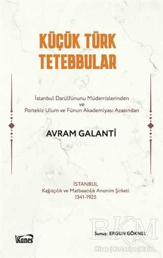 Küçük Türk Tetebbular - Kanes Yayınları