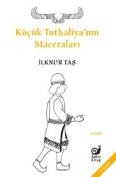 Küçük Tuthaliya’nın Maceraları - Sakin Kitap