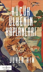 Küçük Ülkenin Kaplanları - İş Bankası Kültür Yayınları