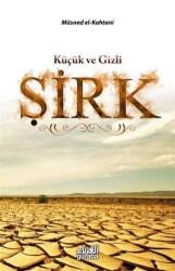 Küçük ve Gizli Şirk - Guraba Yayınları