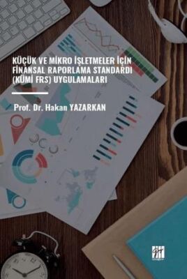 Küçük ve Mikro İşletmeler İçin Finansal Raporlama Standardı Kümi-FRS - 1