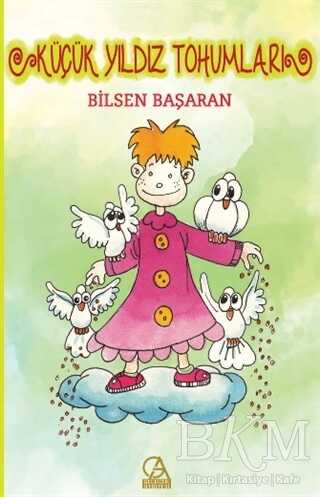 Küçük Yıldız Tohumları - Gelecek Atölyesi Yayınları