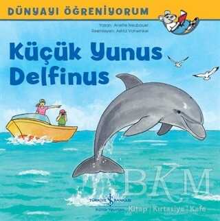 Küçük Yunus Delfinus - İş Bankası Kültür Yayınları
