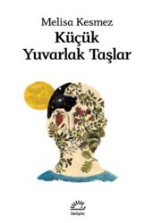 Küçük Yuvarlak Taşlar - İletişim Yayınevi