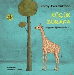 Küçük Zürafa - Değerler Eğitimi Serisi - 1 - Kırmızı Kedi Çocuk