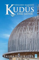 Kudüs 2 - Eski Şehir - Timaş Tarih