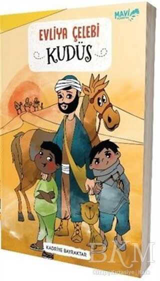 Kudüs - Evliya Çelebi - Mavi Uçurtma Yayınları