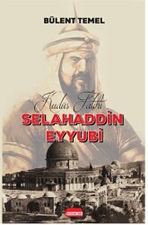Kudüs Fatihi Selahaddin Eyyubi - Kırmızı Ada Yayınları
