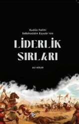 Kudüs Fatihi Selahaddin Eyyübi`nin Liderlik Sırları - Düşün Yayıncılık